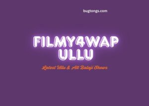 Filmy4wap Ullu – Download Latest Ullu & Alt Balaji Shows